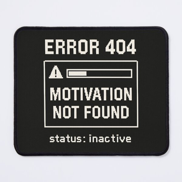Item preview, Motivation Unavailable – Retro Error 404 Humor designed and sold by Mad Factory Designs.