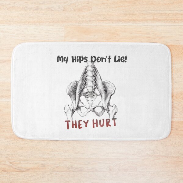 Item preview, My Hips Don't Lie Pelvis Anatomy Funny designed and sold by tagarc.