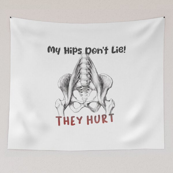 Item preview, My Hips Don't Lie Pelvis Anatomy Funny designed and sold by tagarc.