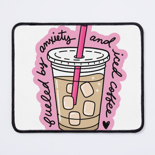 Item preview, Fueled by Anxiety and Iced Coffee designed and sold by hey it's roco.