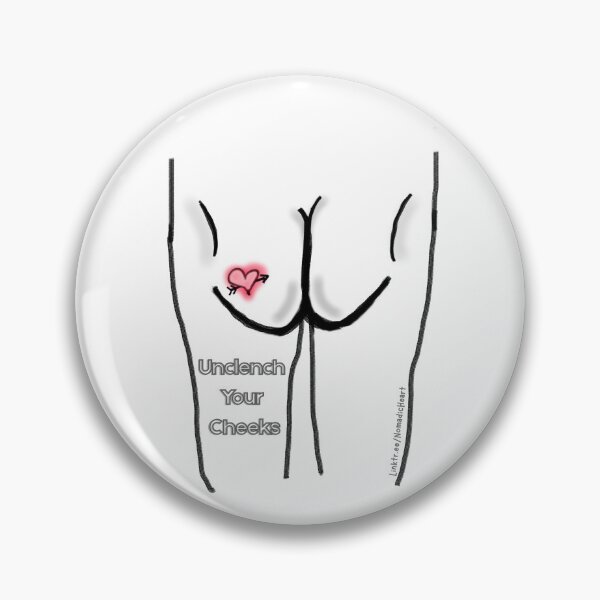 Item preview, Unclench Your Cheeks  designed and sold by NomadicHeart.