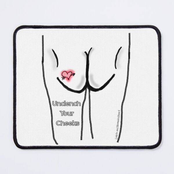 Item preview, Unclench Your Cheeks  designed and sold by Nomadic Heart.