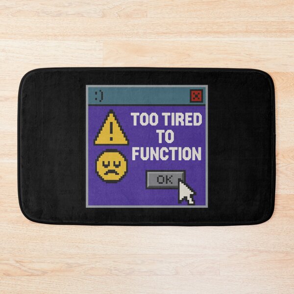 Item preview, Energy Depleted – Too Tired to Function designed and sold by Mad Factory Designs.