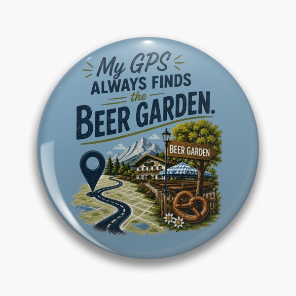 Item preview, My GPS Always Finds the Beer Garden – Funny Bavaria Travel Design designed and sold by Alpine-Ink.