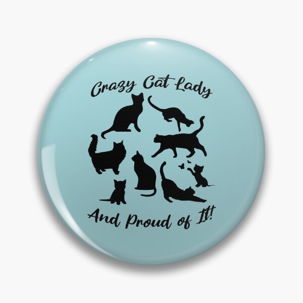 Item preview, Crazy Cat Lady and Proud of It | Funny Cat Lover Gift Design designed and sold by Sachie's Studio.