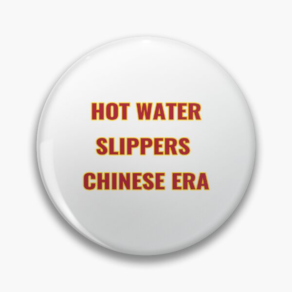 Item preview, HOT WATER SLIPPERS CHINESE ERA T-Shirt, Sticker, Phone Case – Chinamaxxing Lifestyle Tee | Uncle Jichuan designed and sold by Uncle-Jichuan.