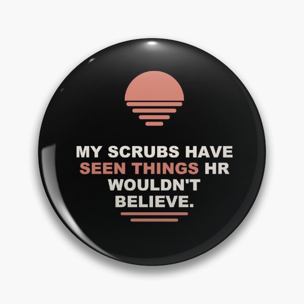 Item preview, Nurse Scrubs Seen Things - Funny Nurse gift designed and sold by Harlo.co.