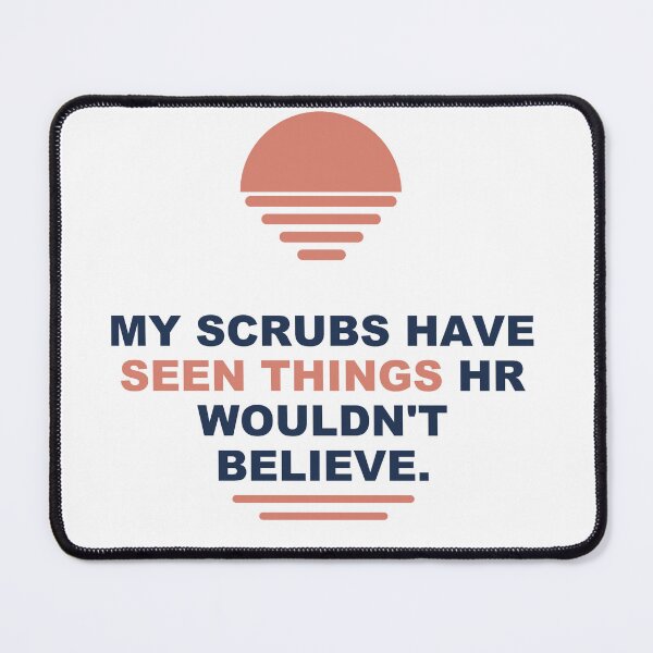 Item preview, Nurse Scrubs Seen Things  - Funny Nurse gift - Light Edition designed and sold by Harlo.co.