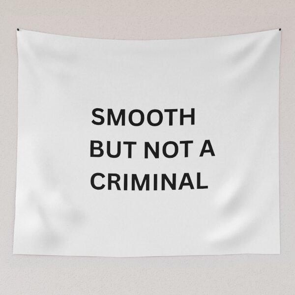 Item preview, Smooth But Not A Criminal designed and sold by FawnPurpleHeart.