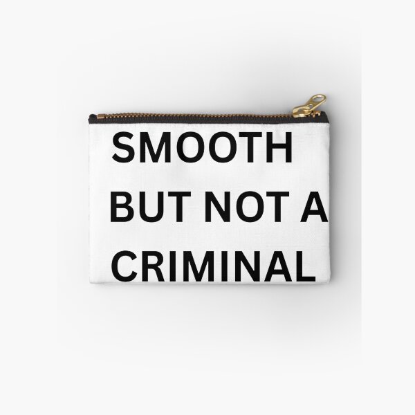 Item preview, Smooth But Not A Criminal designed and sold by FawnPurpleHeart.