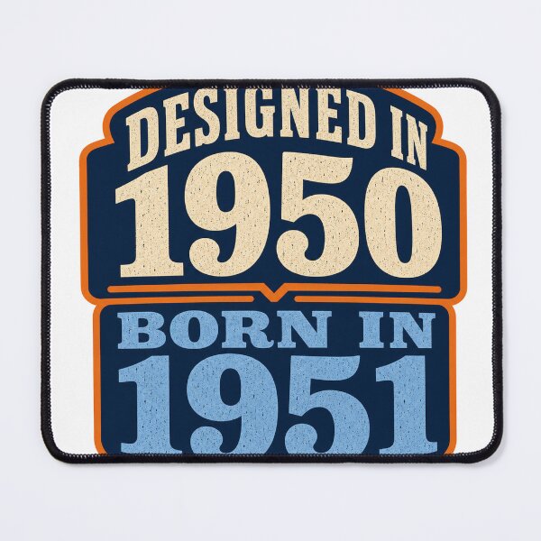 Item preview, Designed In 1950 Born In 1951 designed and sold by aihrgdesign.