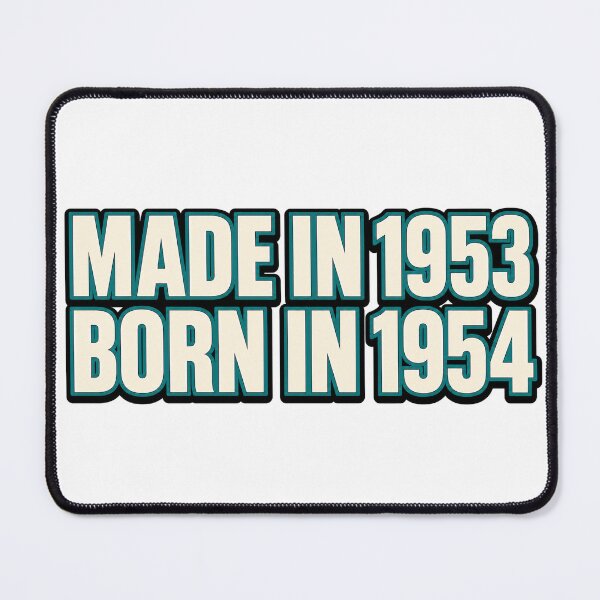 Item preview, Made In 1953 Born In 1954 designed and sold by aihrgdesign.