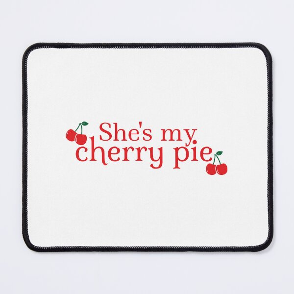 Item preview, She's my cherry pie designed and sold by Karisdesignss.