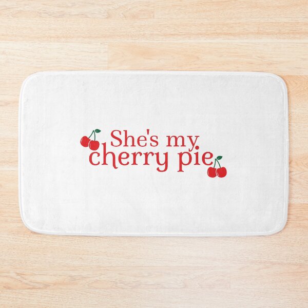 Item preview, She's my cherry pie  designed and sold by Karisdesignss.