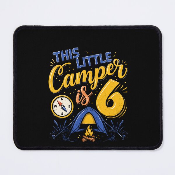 Item preview, This Little Camper Is 6 Sixth Birthday Camping Party Adventure Design designed and sold by msaloyach.