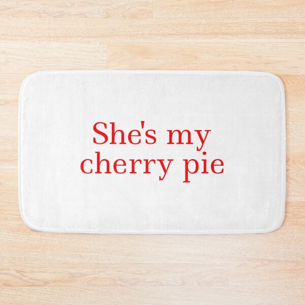 Item preview, She's my cherry pie  designed and sold by Karisdesignss.