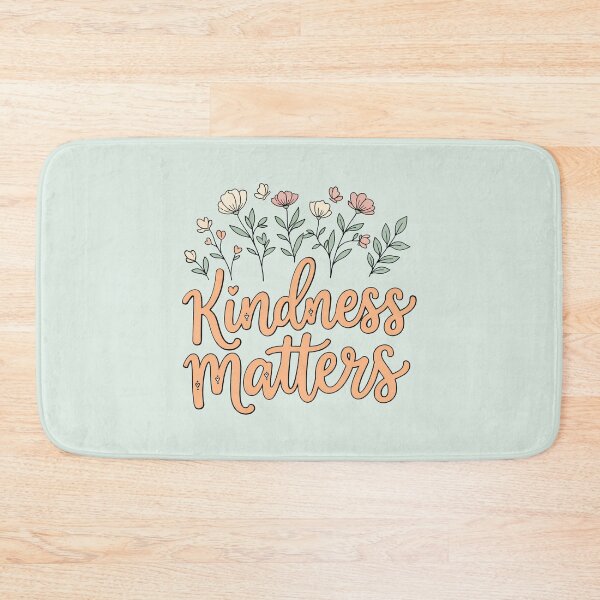 Item preview, Kindness Matters Floral Quote designed and sold by NosandEdgy.