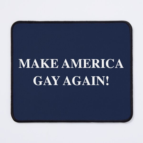 Item preview, MAKE AMERICA GAY AGAIN designed and sold by Thelittlelord.