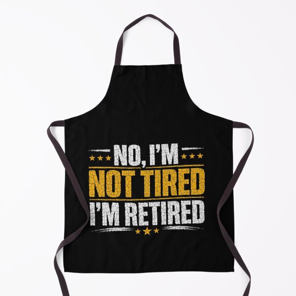 Item preview, No I'm Not Tired I'm Retired Funny Retirement Quote Vintage Distressed Design designed and sold by msaloyach.