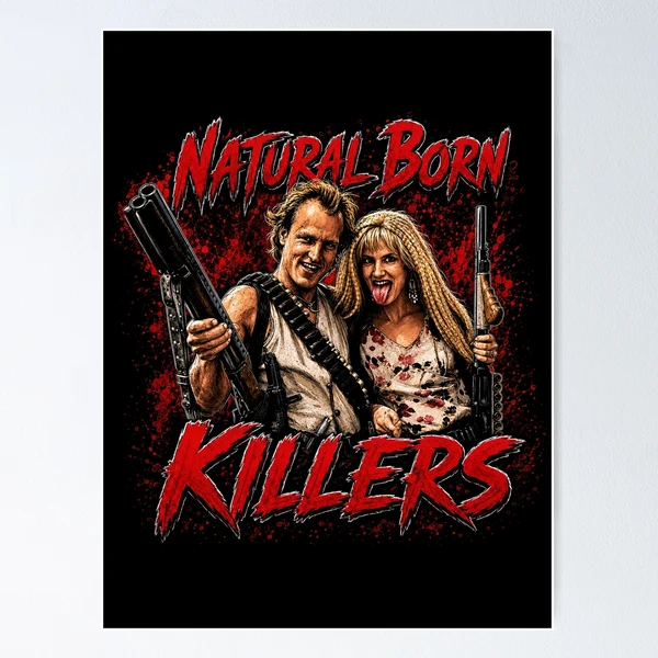 Natural born killers