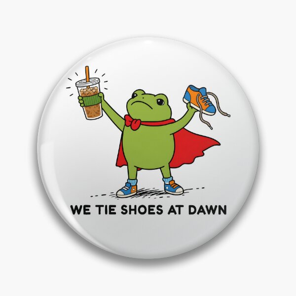 Item preview, We Tie Shoes At Dawn designed and sold by Poopielandia.