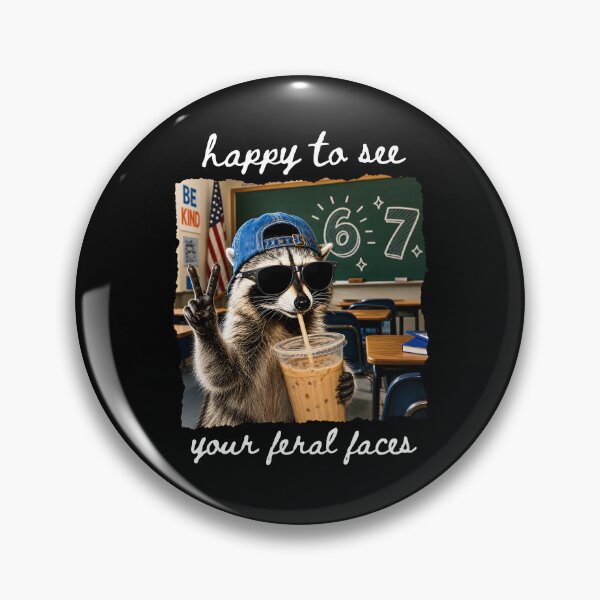 Item preview, Happy to See Your Feral Faces designed and sold by srowdy.