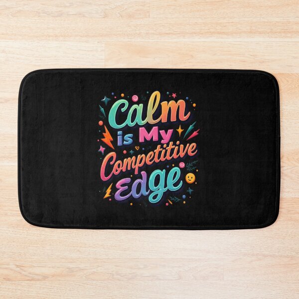 Item preview, Calm Is My Competitive Edge. Colorful Motivational Typography Quote  designed and sold by Aarvya Fashion Club ( A.F.C ).