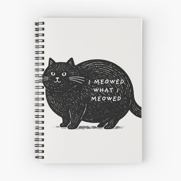 Item preview, I Meowed What I Meowed designed and sold by izzyfarris13.