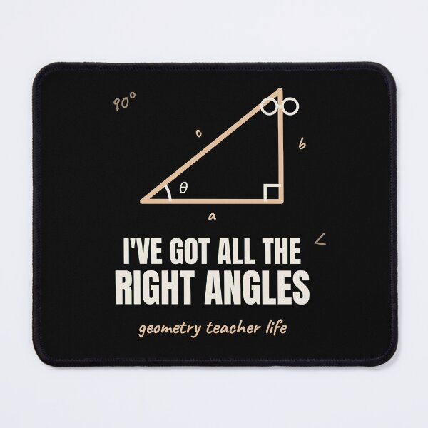Item preview, Geometry Teacher All The Right Angles designed and sold by The Cozy Design Studio.