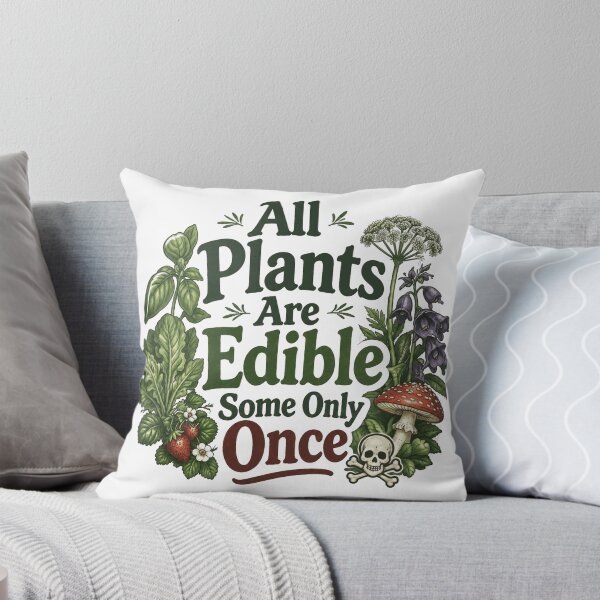 Item preview, All Plants Are Edible Some Only Once designed and sold by francous03.