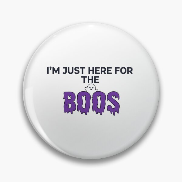 Item preview, I'm Just Here for the Boos | Funny Halloween Ghost Pun | Cute Spooky Quote designed and sold by MrDev.