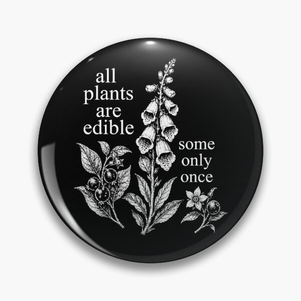 Item preview, All Plants Are Edible Some Only Once designed and sold by yobochart.