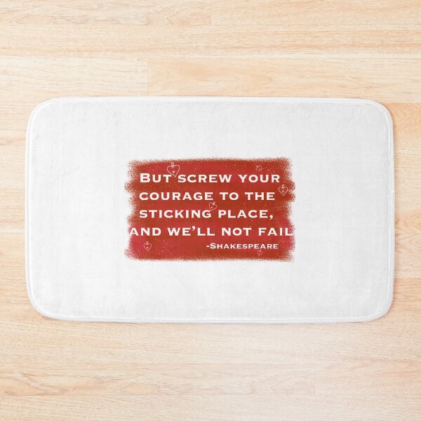 Item preview, Courage Of Macbeth Shakespeare Quote designed and sold by kdgisj.