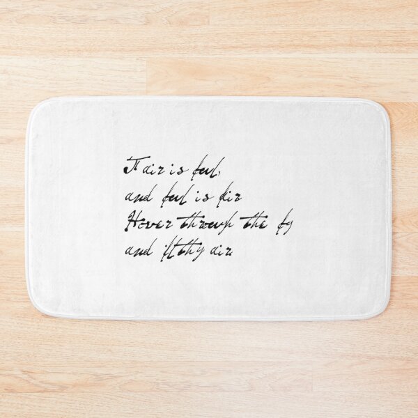 Item preview, Fair Is Foul Quote - Black Text designed and sold by kdgisj.