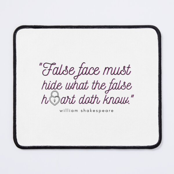 Item preview, False Face Must Hide What The False Heart Doth Know designed and sold by kdgisj.