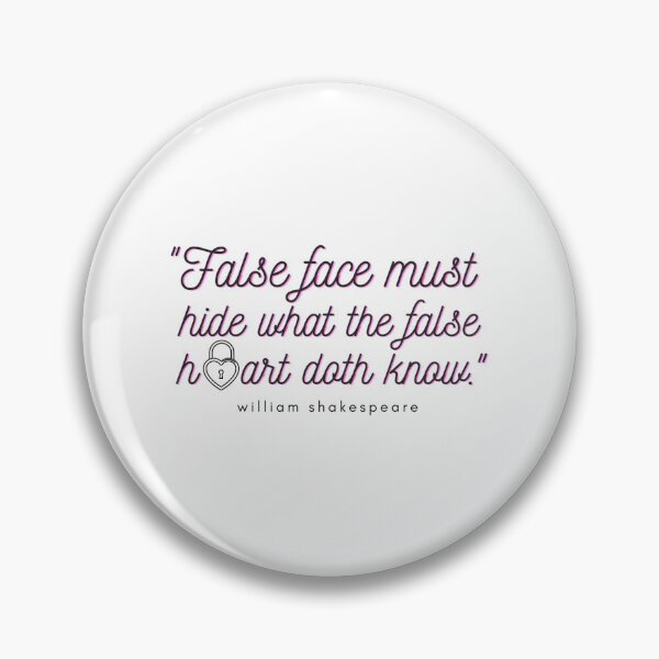 Item preview, False Face Must Hide What The False Heart Doth Know designed and sold by kdgisj.