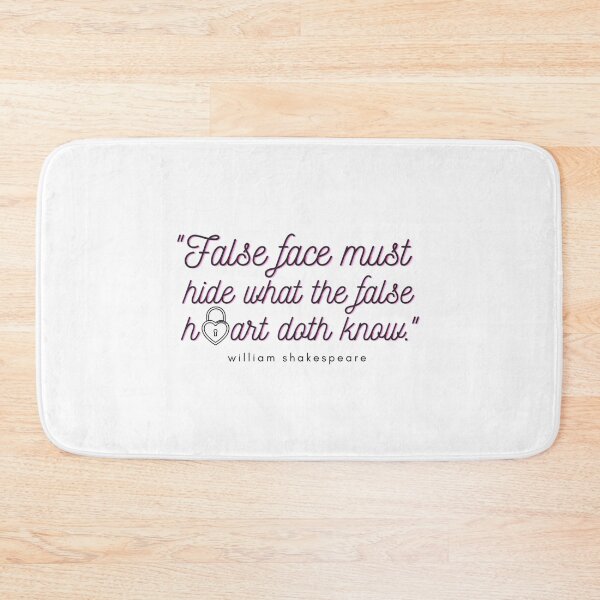 Item preview, False Face Must Hide What The False Heart Doth Know designed and sold by kdgisj.