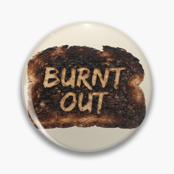 Item preview, Burnt Out Toast - Stress, Anxiety & Burnout Gift designed and sold by ShirtRemarks.