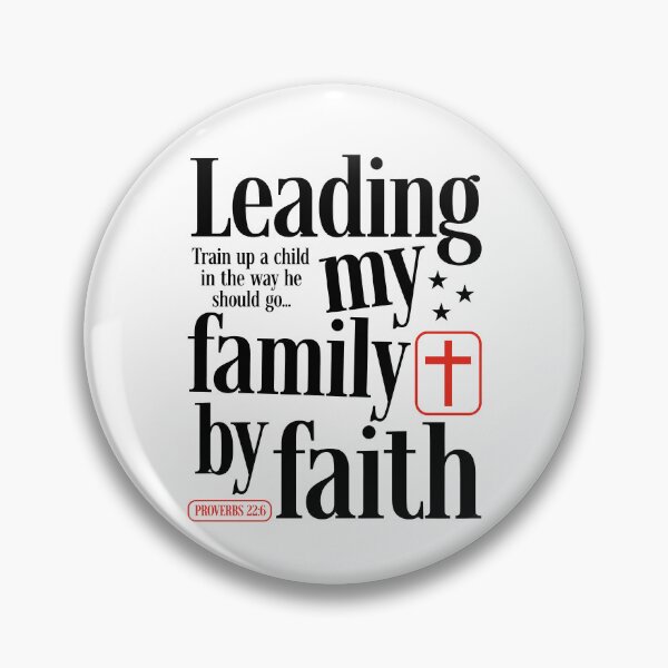 Item preview, Leading My Family By Faith Proverbs 22 6 designed and sold by ElizabethMorri2.