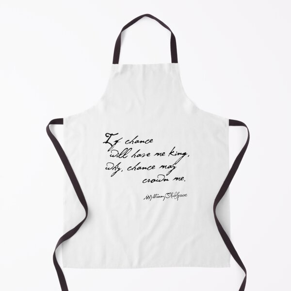 Item preview, If Chance Will Have Me King - Macbeth Quote Shakespeare designed and sold by kdgisj.