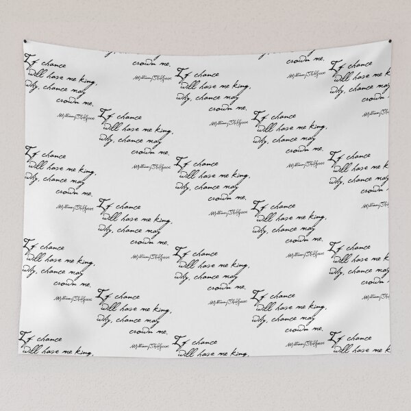 Item preview, If Chance Will Have Me King - Macbeth Quote Shakespeare designed and sold by kdgisj.