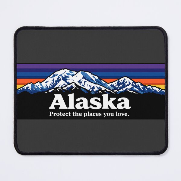 Item preview, Alaska: Protect the places you love. designed and sold by AlaskaExtreme.