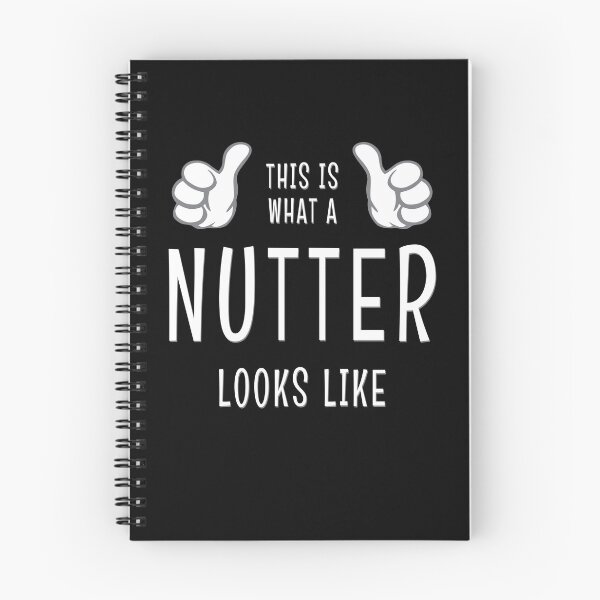 Item preview, This Is What A Nutter Looks Like Funny Sarcastic Gift designed and sold by Say It With Ink.