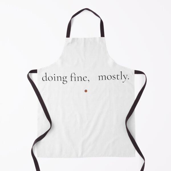 Item preview, Doing Fine Mostly - Minimalist Honest Mental Health Quote Shirt designed and sold by DaysLoading.