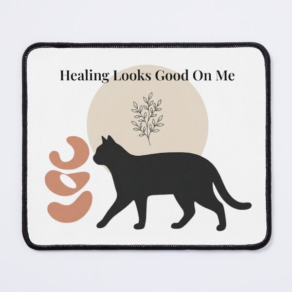 Item preview, Healing Looks Good On Me - Self Growth Cat Design designed and sold by RunningWhiskers.