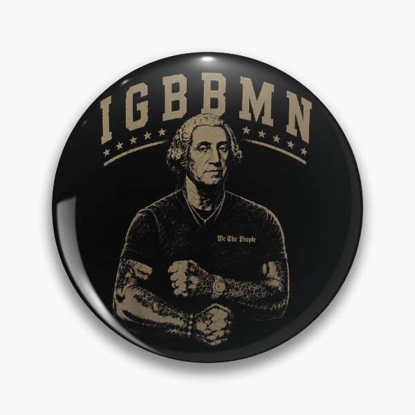 Item preview, It's Gonna Be Bad My IGBBMN Meme George Washington designed and sold by OMITTEROMINOUS.