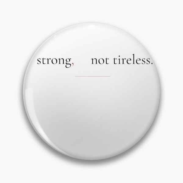 Item preview, Strong Not Tireless - Minimalist Quote for Strong Women designed and sold by DaysLoading.