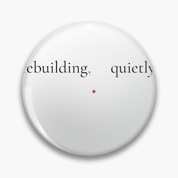 Item preview, Rebuilding Quietly - Minimalist Mental Health Awareness Quote Shirt designed and sold by DaysLoading.