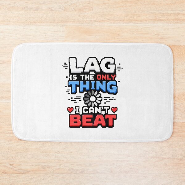 Item preview, gamer play Lag Is the Only Thing I Cant Beat Funny Gamer Quote designed and sold by Uglyandcute.