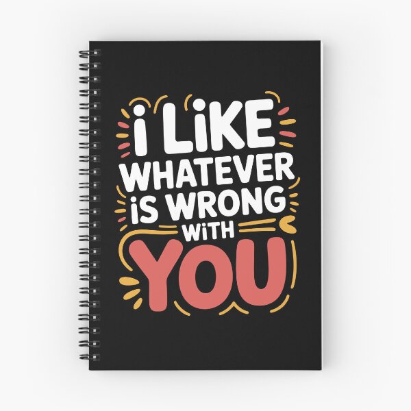 Item preview, I Like Whatever Is Wrong With You Funny Friendship Quote designed and sold by Say It With Ink.